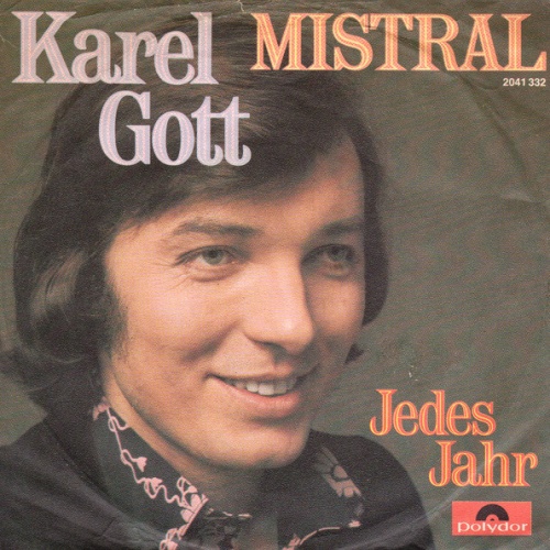 Vinyl / Karel Gott - Mistral / Jedes Jahr