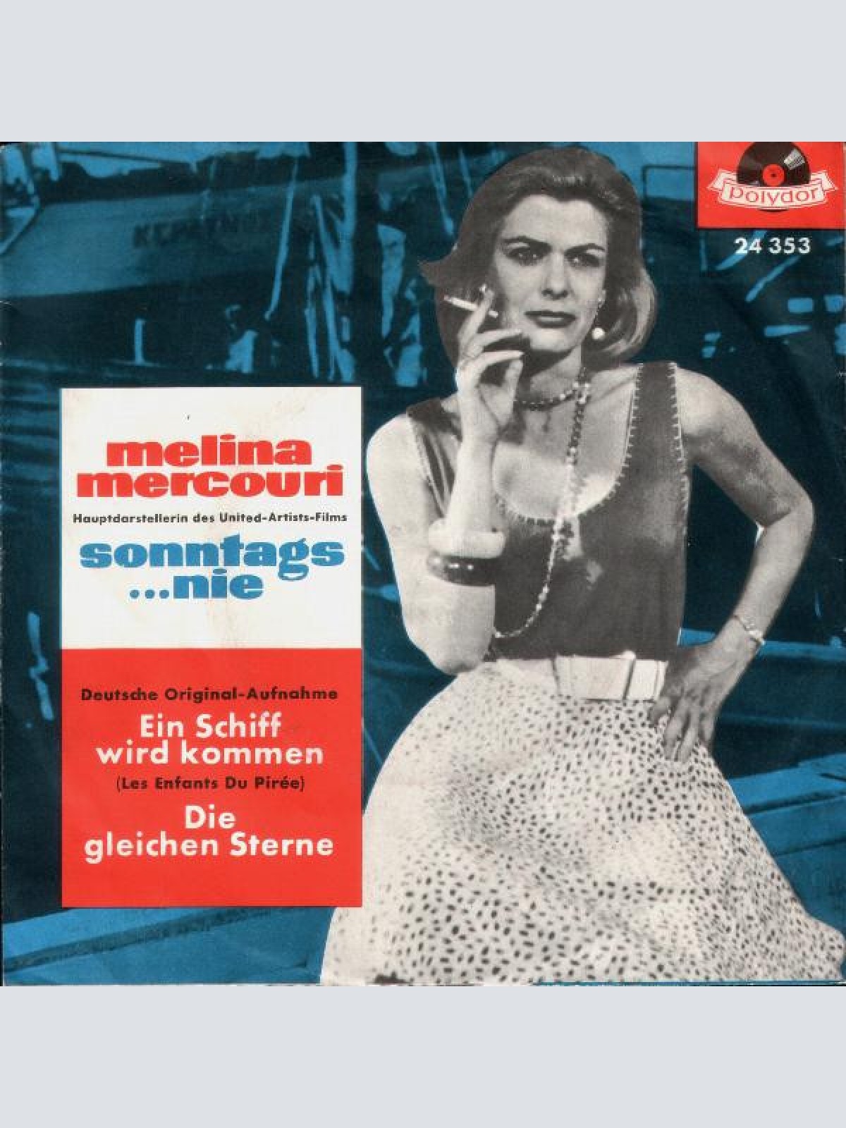 Vinyl / Melina Mercouri - Ein Schiff Wird Kommen / Die Gleichen Sterne