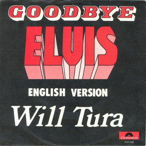 Vinyl / Will Tura - Goodbye Elvis (English Version)