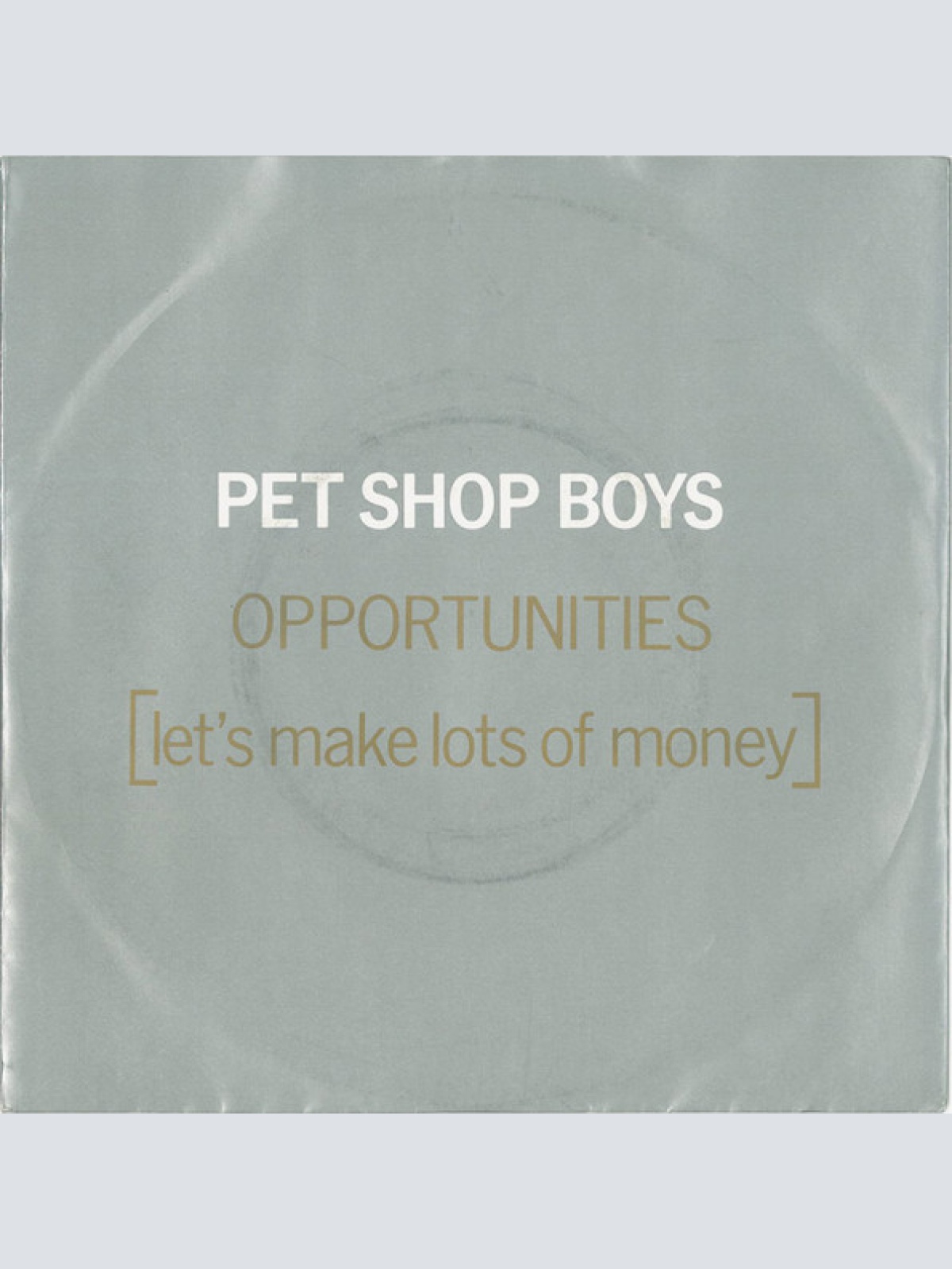 Vinyl / Pet Shop Boys - Opportunities (Let's Make Lots Of Money)