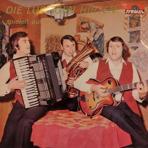 Vinyl / Die Lustigen Hirten - Spielen Auf