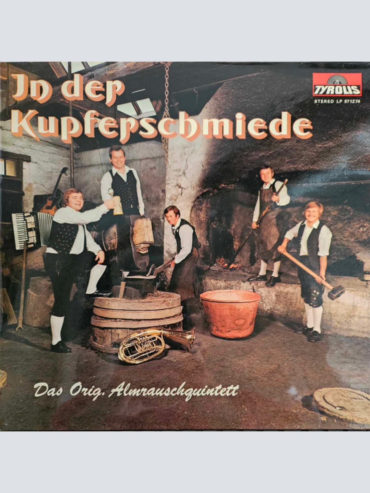 Vinyl / Das Orig. Almrauschquintett* - In Der Kupferschmiede