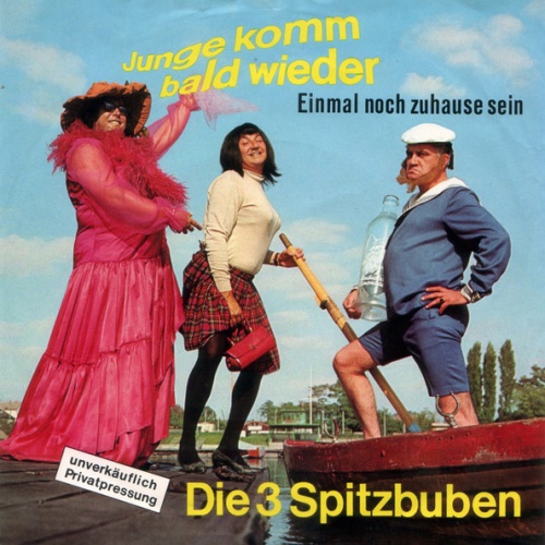 Vinyl / Die 3 Spitzbuben - Junge, Komm Bald Wieder / Einmal Noch Zu Hause Sein