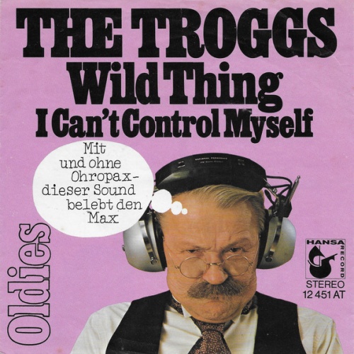 Vinyl / The Troggs - Wild Thing / I Can't Control Myself