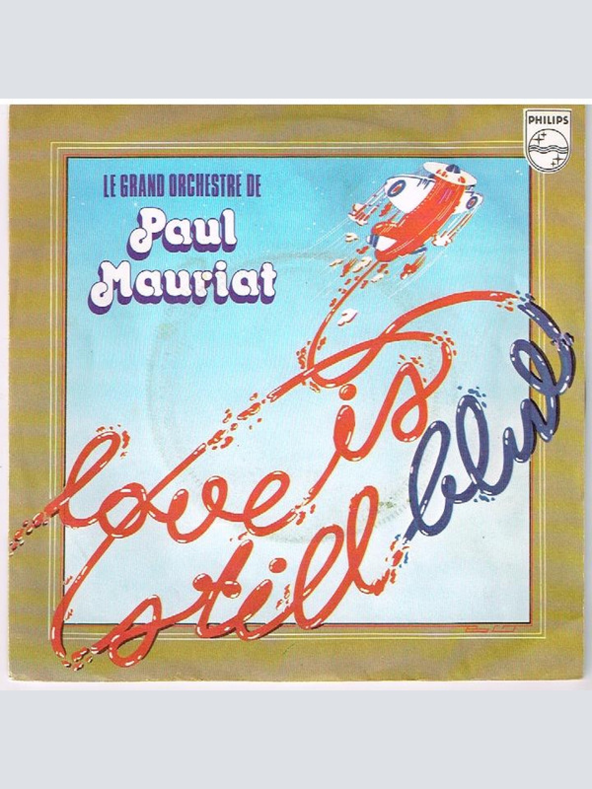 Vinyl / Le Grand Orchestre De Paul Mauriat - Love Is Still Blue