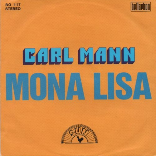 Vinyl / Carl Mann / Jerry Lee Lewis - Mona Lisa / C.C. Rider