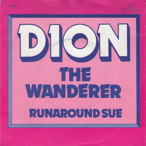 Vinyl / Dion (3) - The Wanderer / Runaround Sue