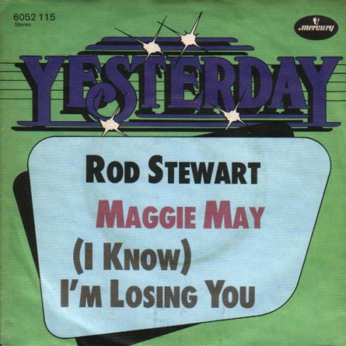 Vinyl / Rod Stewart - Maggie May / (I Know) I'm Losing You