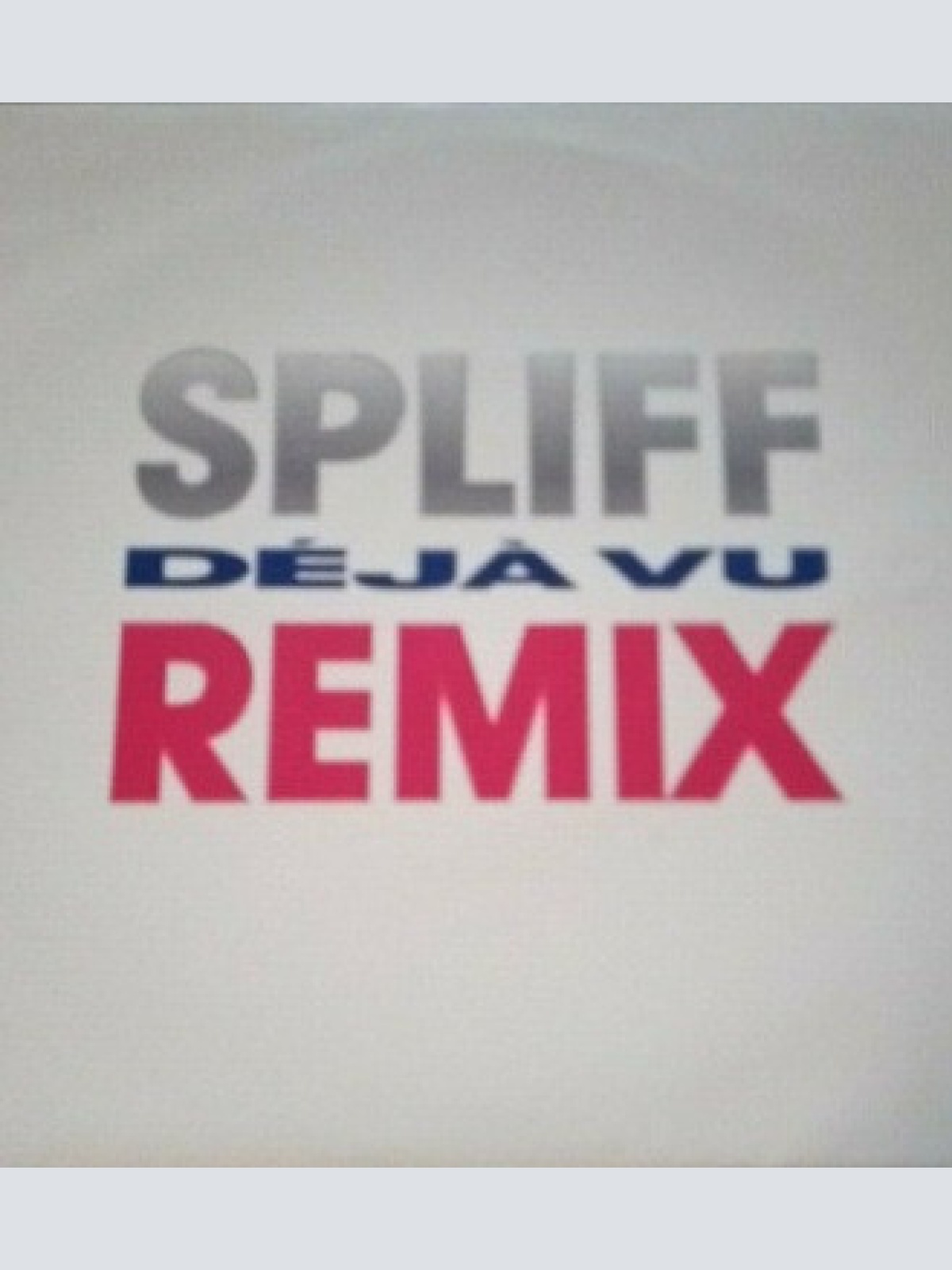Vinyl / Spliff - Déjà Vu (Remix)
