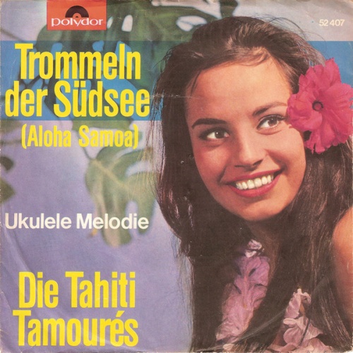 Vinyl / Die Tahiti Tamourés* - Trommeln Der Südsee (Aloha Samoa)