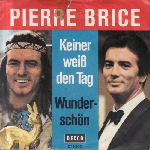 Vinyl / Pierre Brice - Keiner Weiß Den Tag / Wunderschön