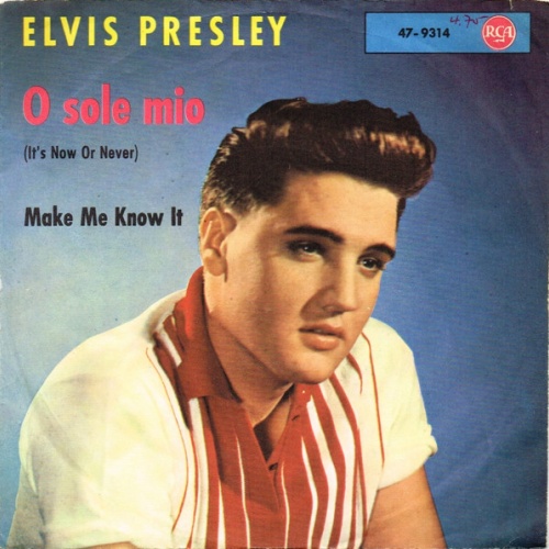 Vinyl / Elvis Presley - O Sole Mio (It's Now Or Never)