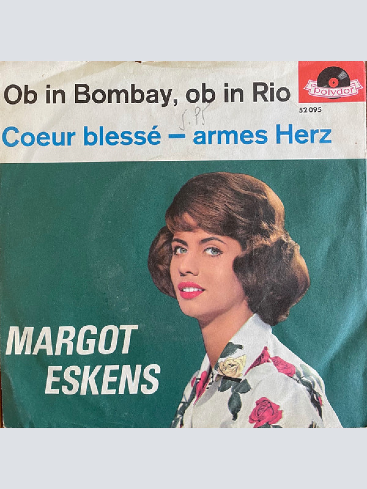 Vinyl / Margot Eskens - Ob In Bombay, Ob In Rio / Coeur Blessé - Armes Herz