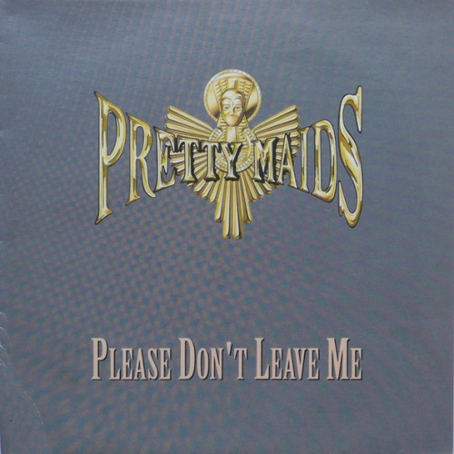 Vinyl / Pretty Maids - Please Don't Leave Me