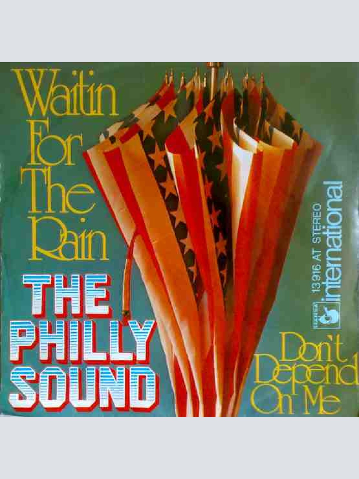 Vinyl / The Philly Sound - Waitin For The Rain / Don't Depend On Me