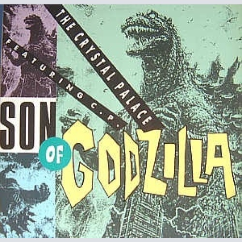 Vinyl / The Crystal Palace - Son Of Godzilla