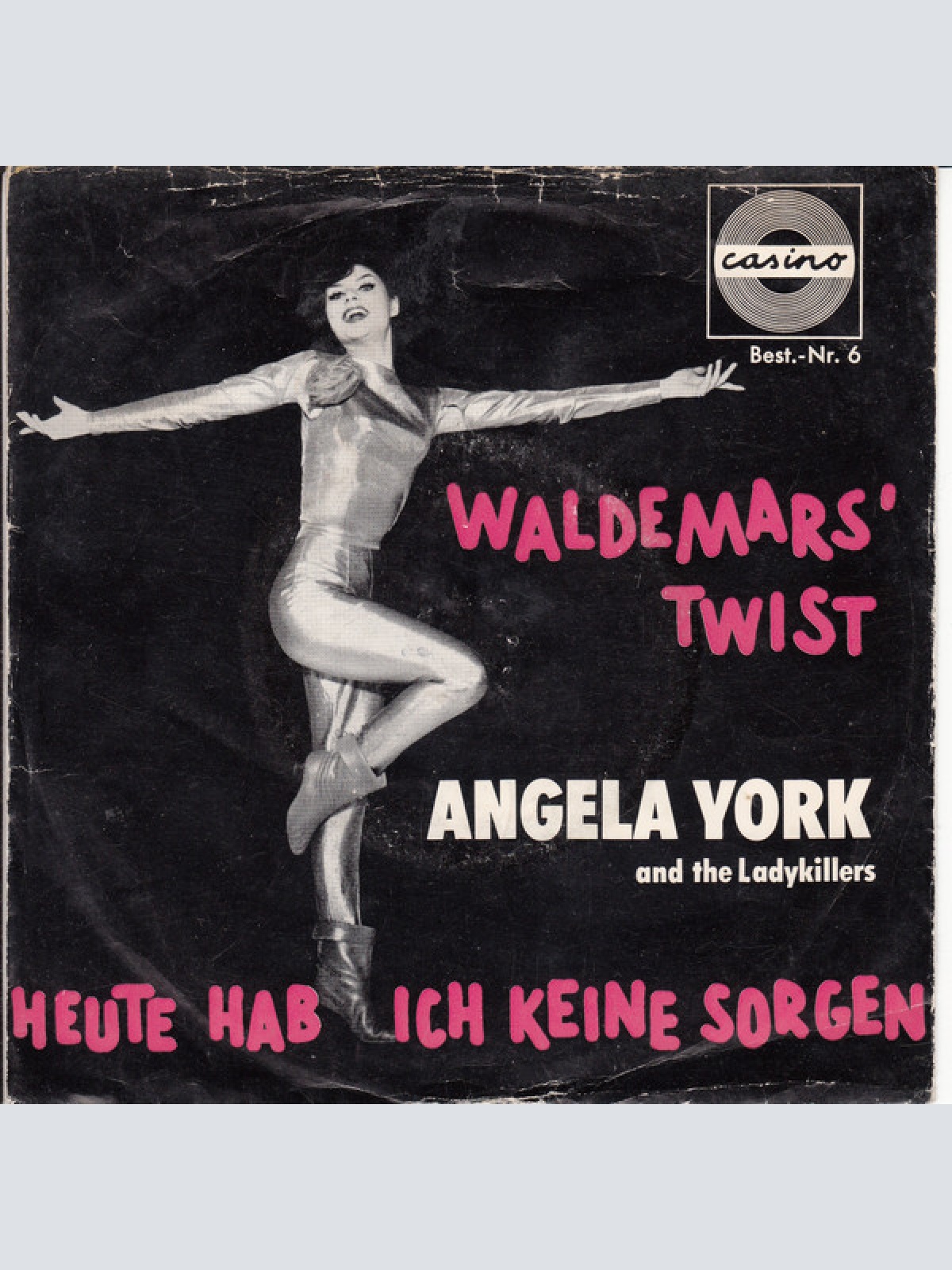 Vinyl / Angela York And The Ladykillers (3) - Waldemars' Twist / Heute Hab' Ich Keine Sorgen
