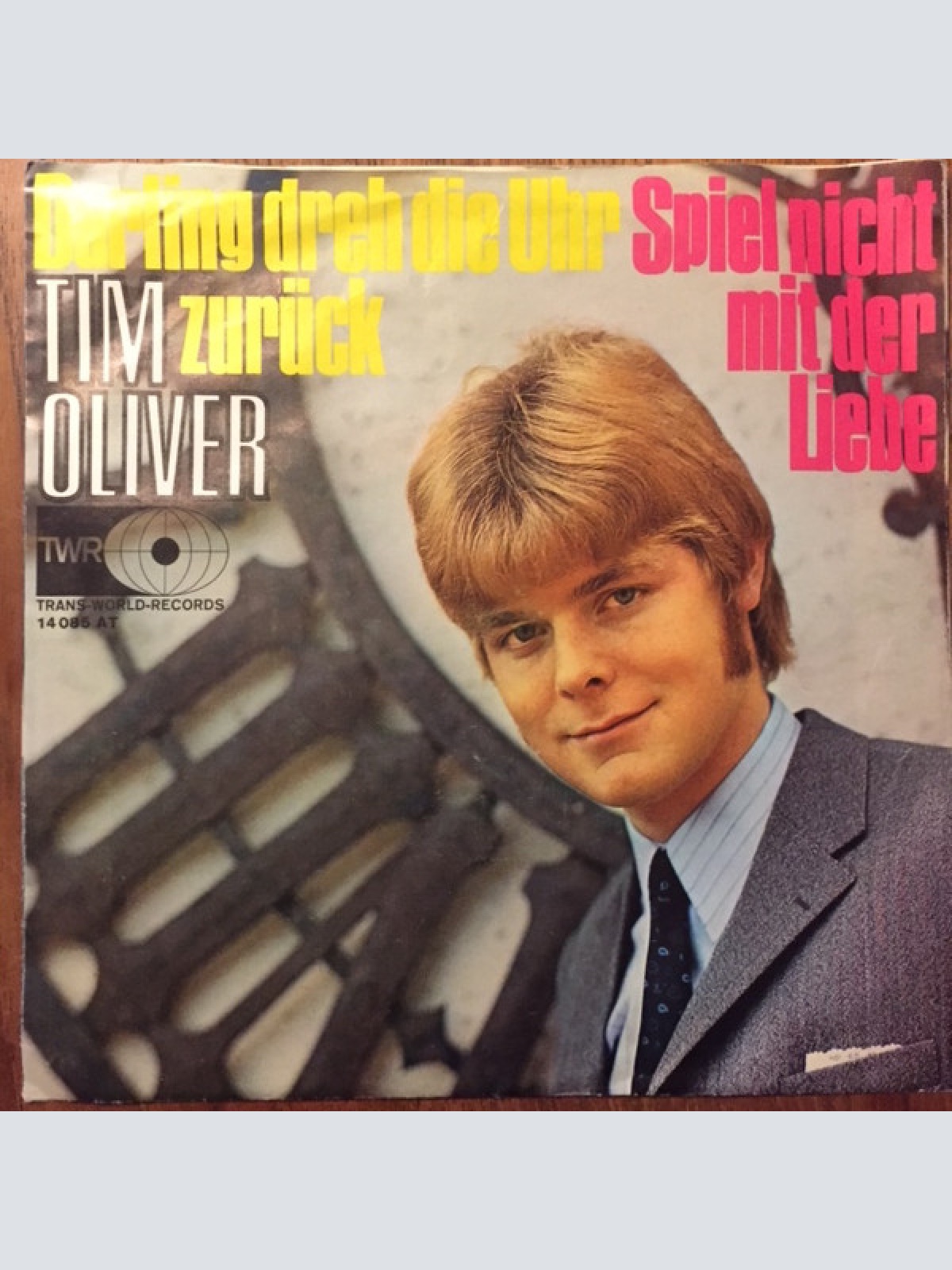 Vinyl / Tim Oliver (6) - Darling dreh die Uhr zurück / Spiel nicht mit der Liebe