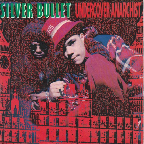 Vinyl / Silver Bullet - Undercover Anarchist