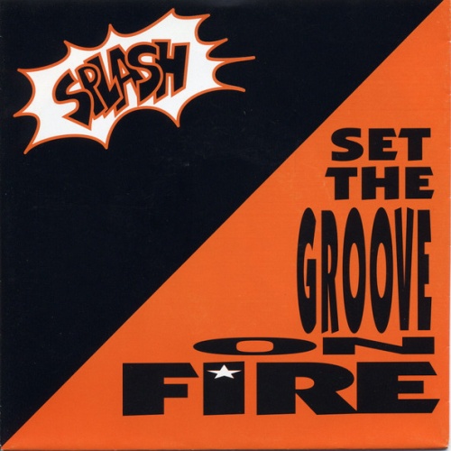 Vinyl / Splash (3) - Set The Groove On Fire