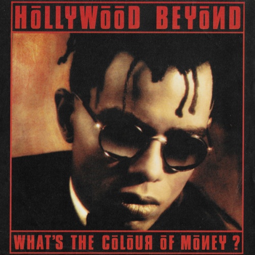 Vinyl / Hollywood Beyond - What's The Colour Of Money ?
