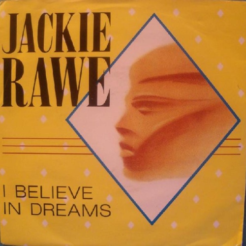 Vinyl / Jackie Rawe - I Believe In Dreams