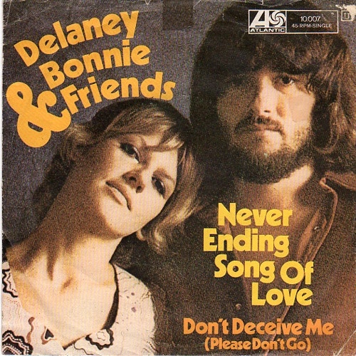 Vinyl / Delaney & Bonnie & Friends - Never Ending Song Of Love / Don't Deceive Me (Please Don't Go)
