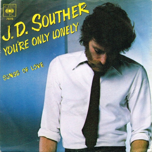 Vinyl / J. D. Souther* - You're Only Lonely