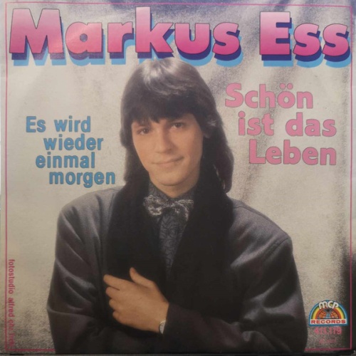 Vinyl / Markus Ess - Schön Ist Das Leben / Es Wird Wieder Einmal Morgen