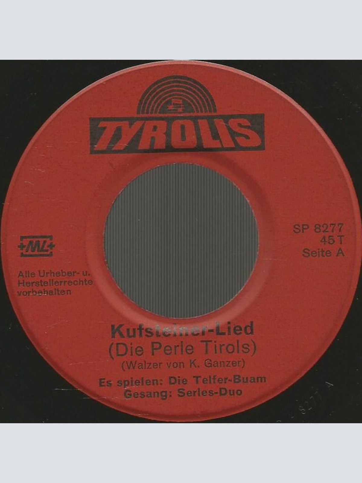 Vinyl / Die Telfer-Buam* / Original 4 Tiroler Buam - Kufsteiner Lied / Hey, Hey Ihr Freunde