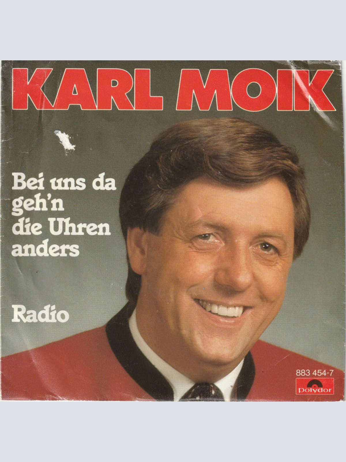 Vinyl / Karl Moik - Bei Uns Da Geh'n Die Uhren Anders