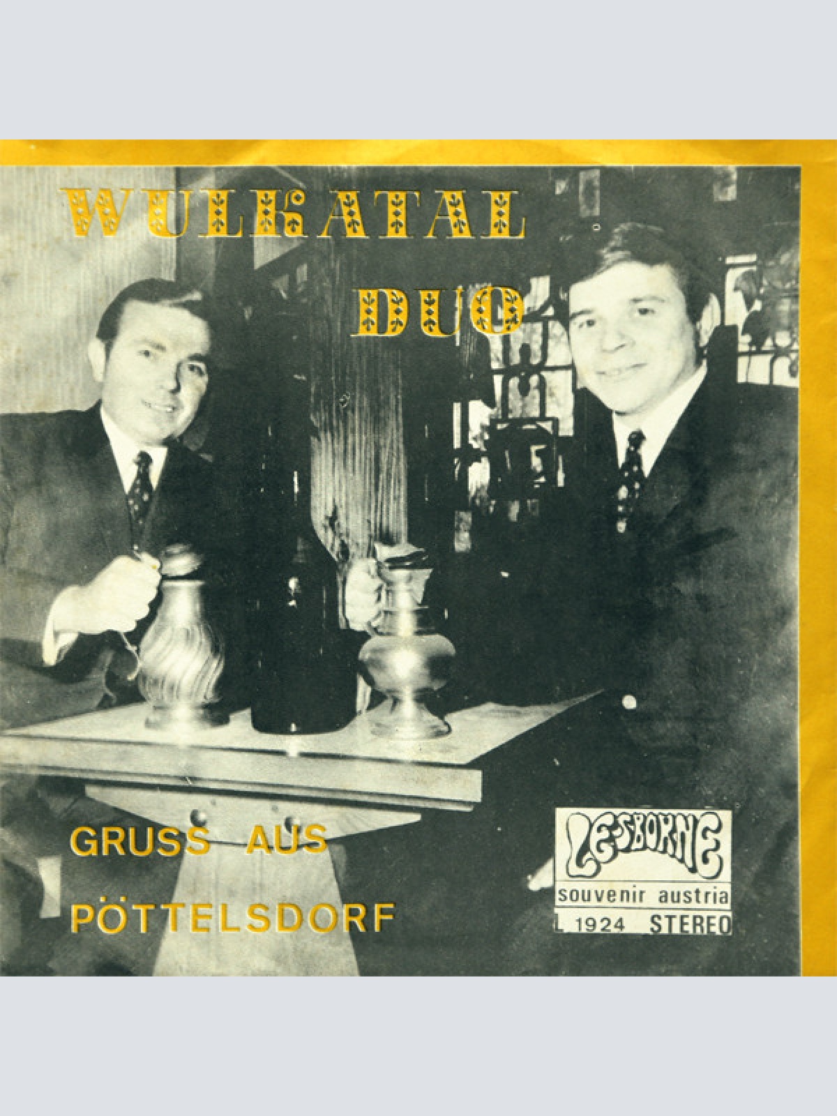 Vinyl / Wulkatal Duo* / 1.Burgenländischer Musikverein «Heimatklänge Loiperbach - Wien»* - Gruss Aus Pöttelsdorf / Grenzland Marsch
