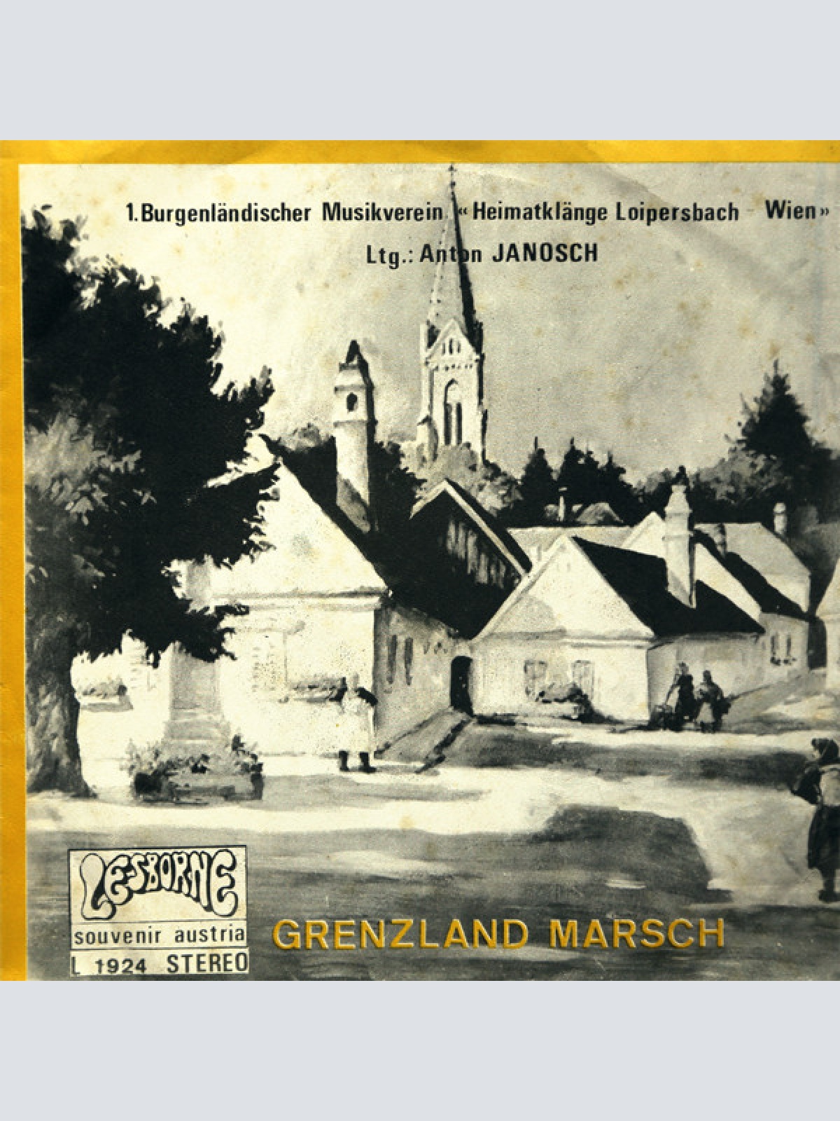 Vinyl / Wulkatal Duo* / 1.Burgenländischer Musikverein «Heimatklänge Loiperbach - Wien»* - Gruss Aus Pöttelsdorf / Grenzland Marsch
