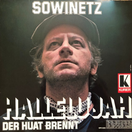 Vinyl / Sowinetz* - Hallelujah, Der Huat Brennt