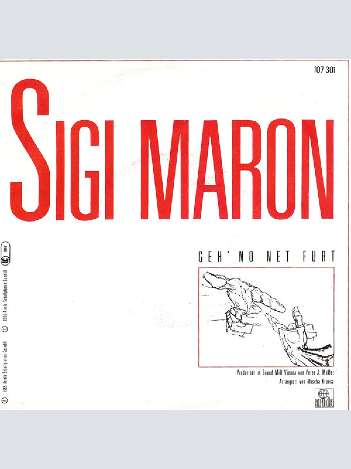Vinyl / Sigi Maron - Geh' No Net Furt