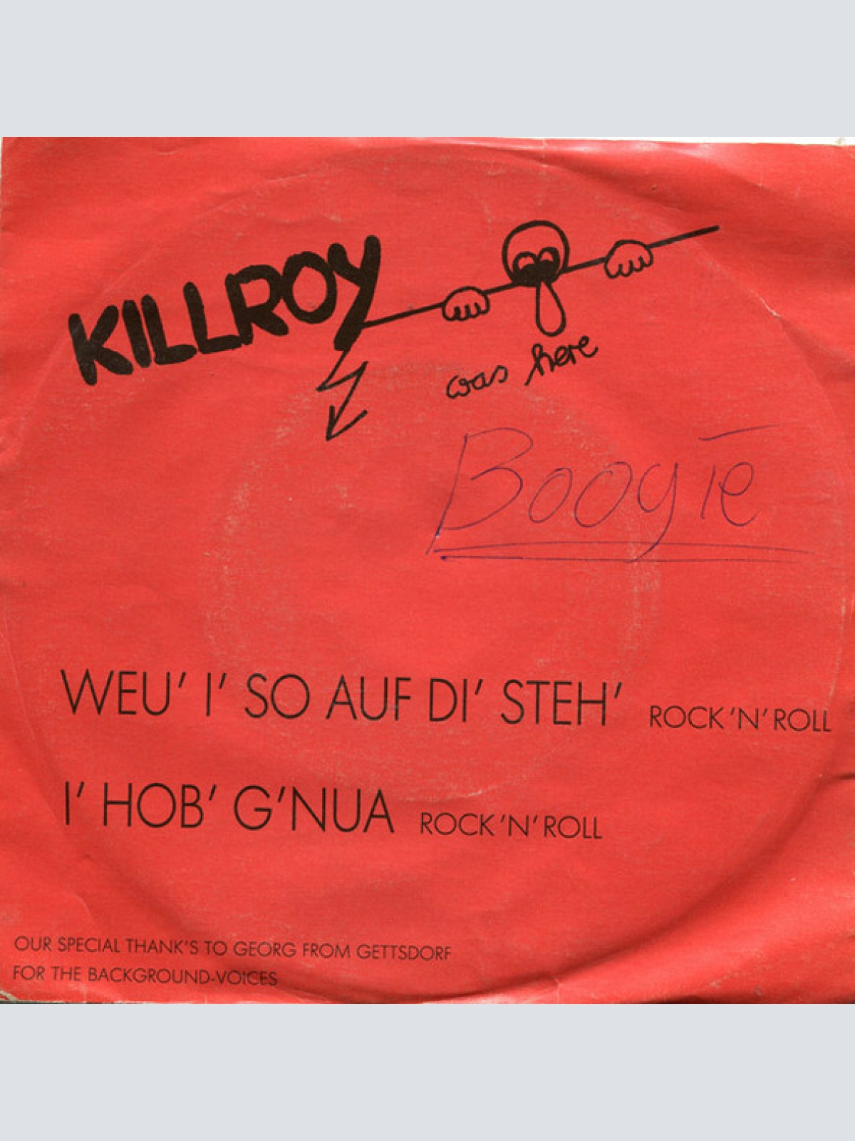 Vinyl / Killroy (7) - Weu' I' So Auf Di' Steh' / I' Hob' G'nua