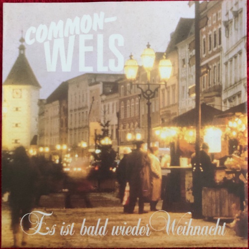 Vinyl / Common-Wels - Es Ist Bald Wieder Weihnacht