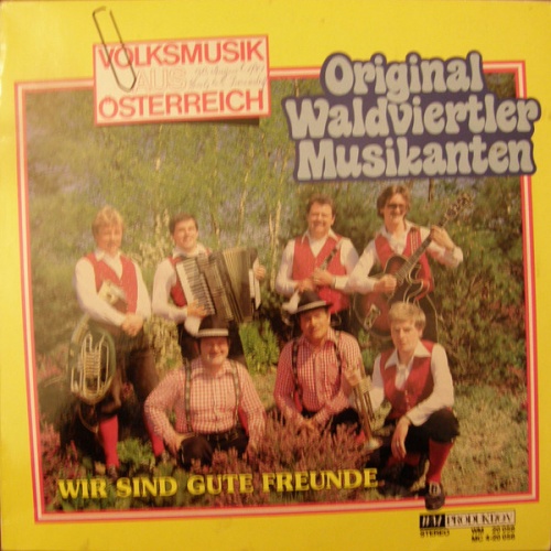 Vinyl / Original Waldviertler Musikanten - Wir Sind Gute Freunde