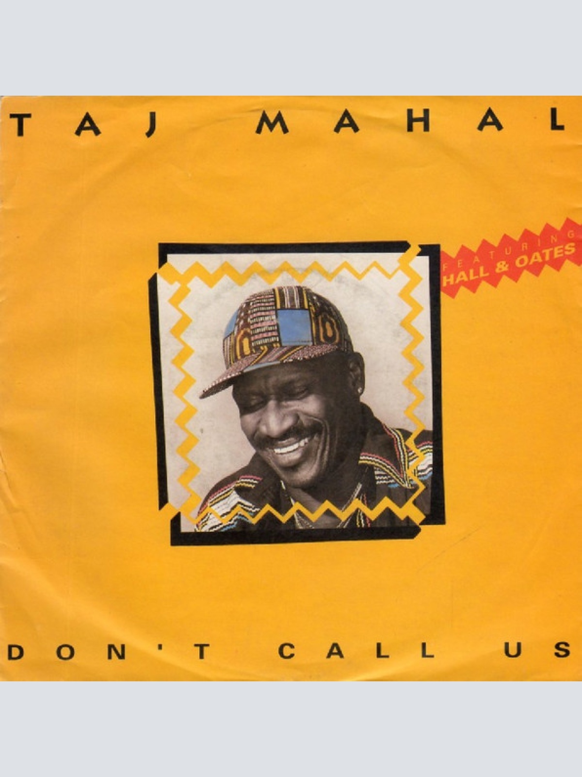 Vinyl / Taj Mahal Featuring Hall & Oates* - Don't Call Us