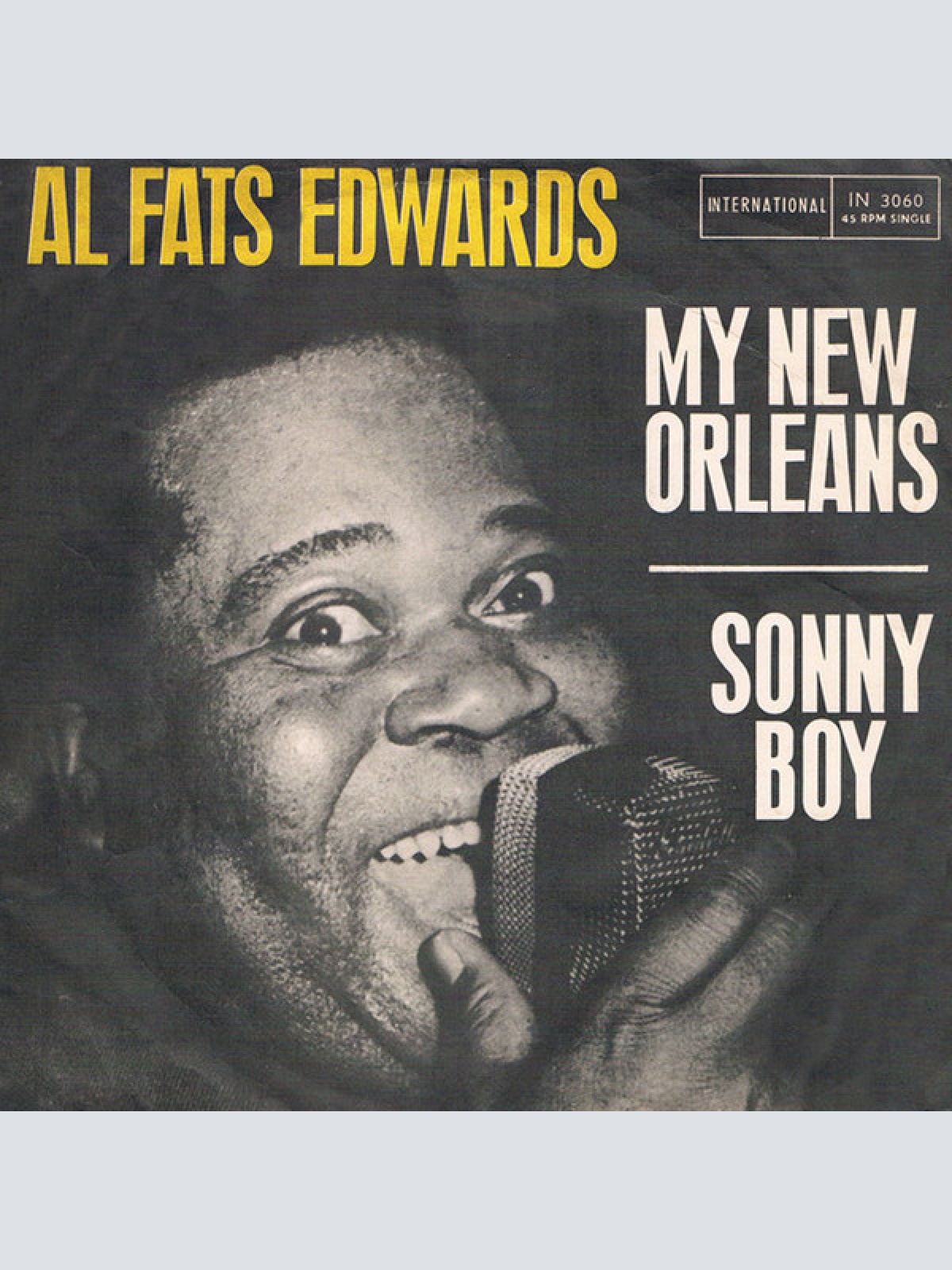 Vinyl / Al Fats Edwards* - My New Orleans / Sonny Boy