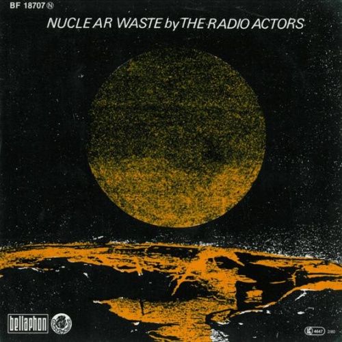 Vinyl / The Radio Actors - Nuclear Waste