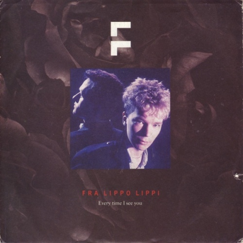 Vinyl / Fra Lippo Lippi - Every Time I See You