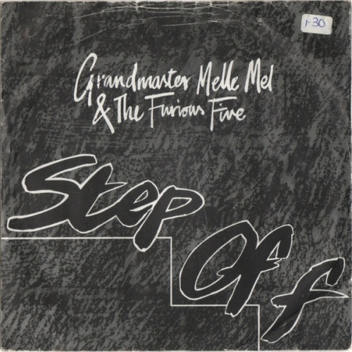 Vinyl / Grandmaster Melle Mel & The Furious Five - Step Off