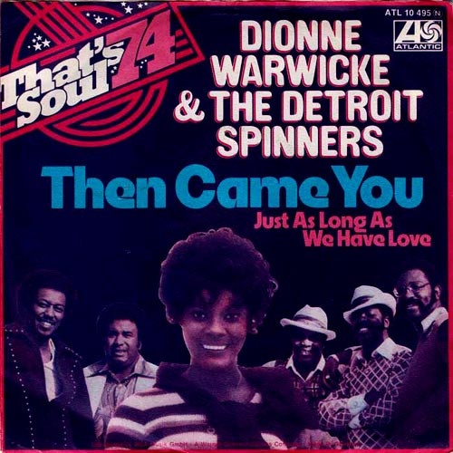 Vinyl / Dionne Warwicke* And The Detroit Spinners* - Then Came You
