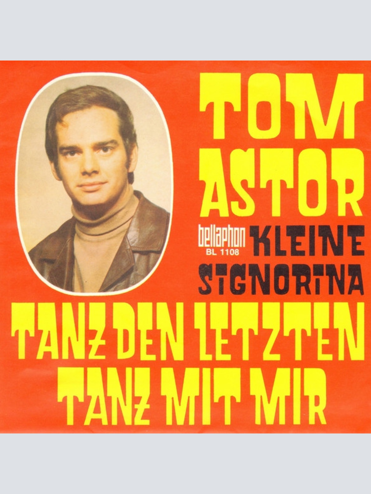 Vinyl / Tom Astor - Tanz Den Letzten Tanz Mit Mir / Kleine Signorina