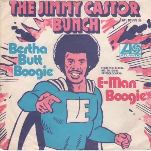 Vinyl / The Jimmy Castor Bunch - Bertha Butt Boogie / E-Man Boogie