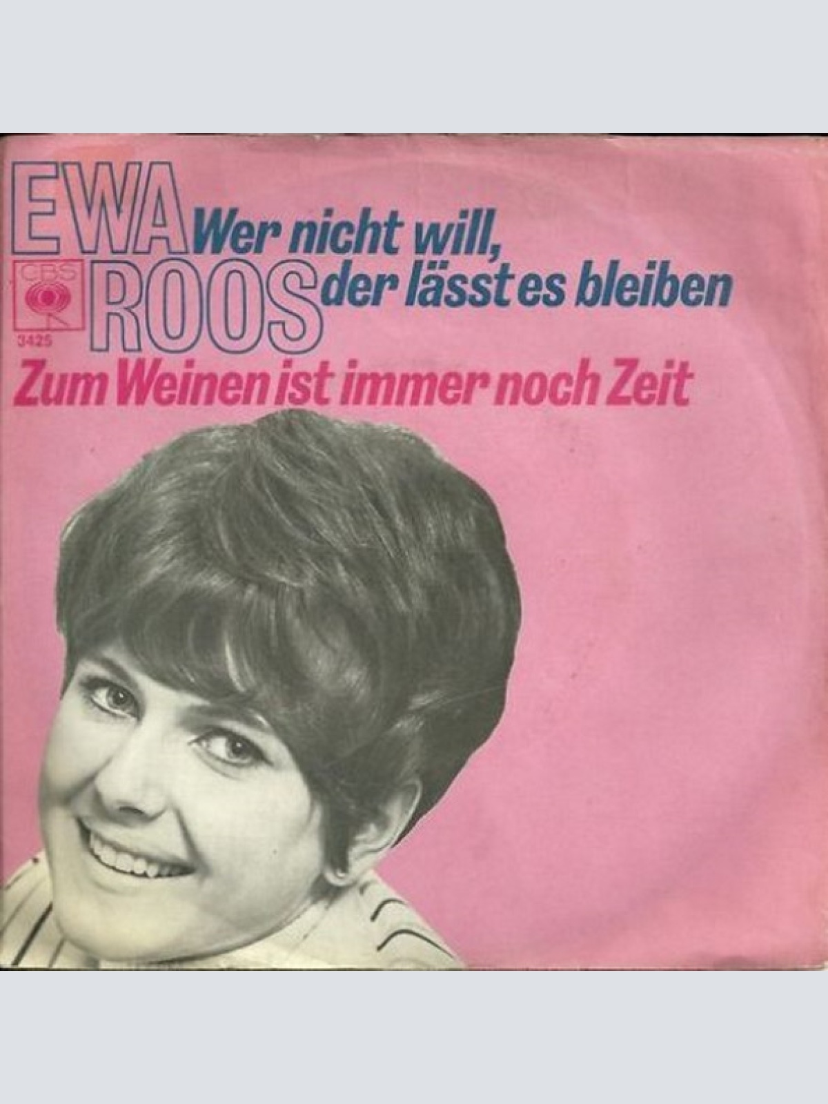Vinyl / Ewa Roos - Wer Nicht Will, Der Lässt Es Bleiben / Zum Weinen Ist Immer Noch Zeit