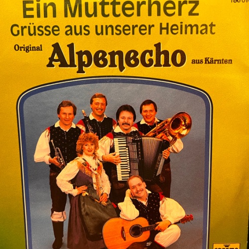 Vinyl / Original "Alpenecho" Aus Kärnten* - Ein Mutterherz