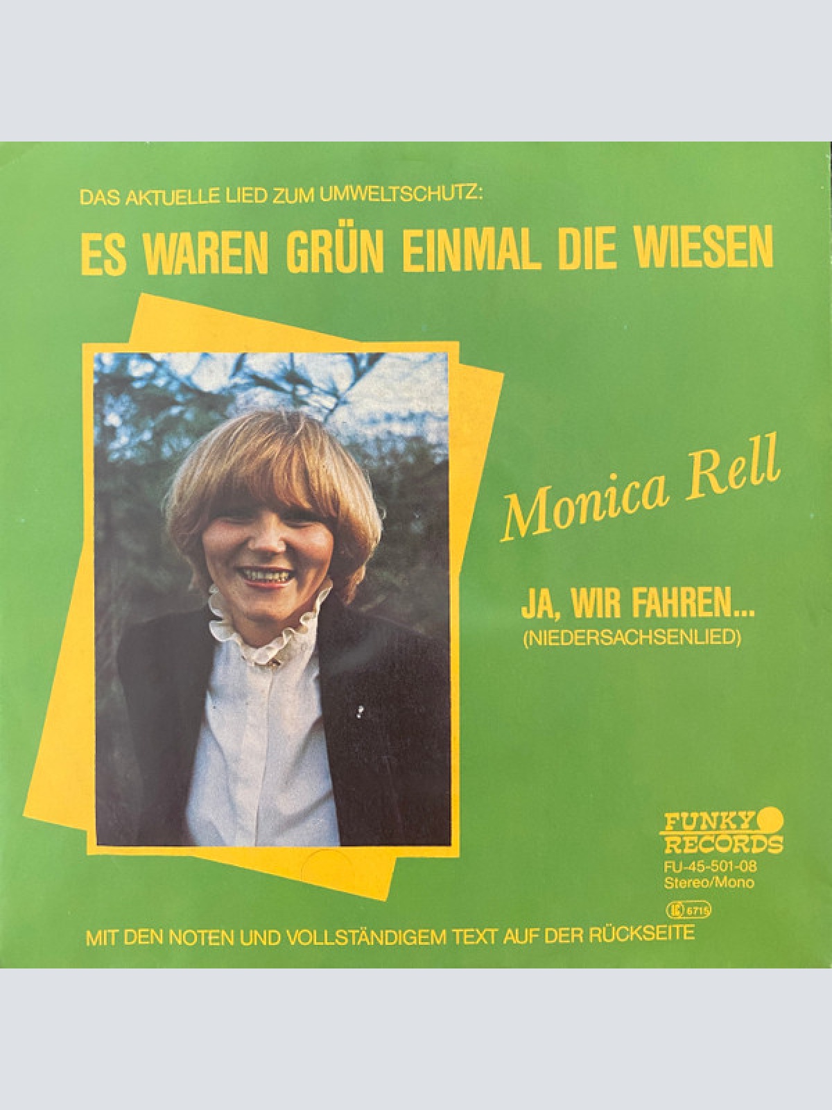 Vinyl / Monica Rell - Es Waren Grün Einmal Die Wiesen / Ja Wir Fahren (Niedersachsenlied)