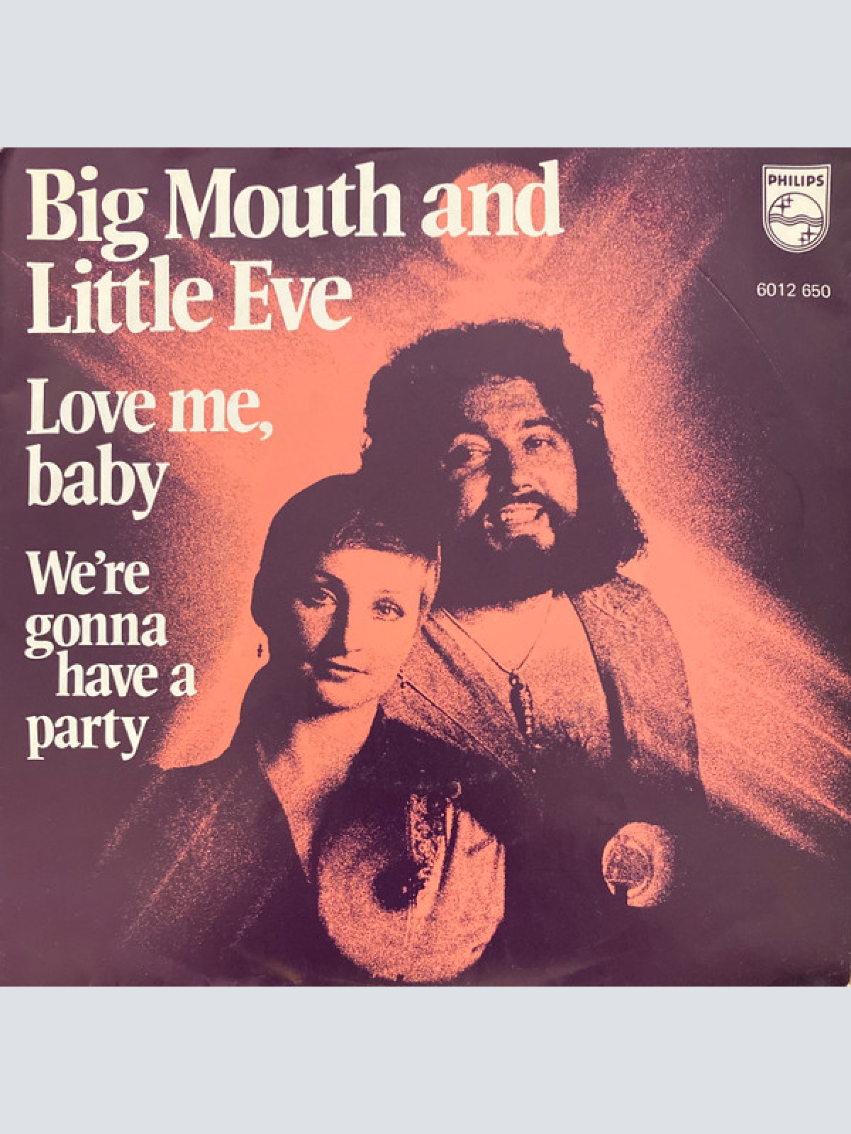 Vinyl / Big Mouth And Little Eve* - Love Me, Baby